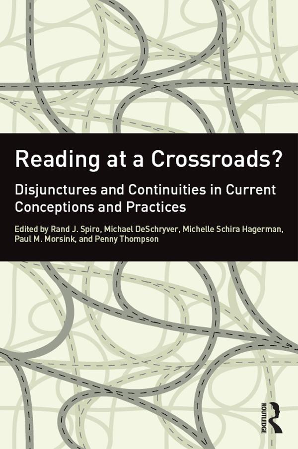 Reading at a Crossroads? by Michael DeSchryver, Michelle Schira Hagerman, Paul M. Morsink, Penny Thompson, Rand J. Spiro