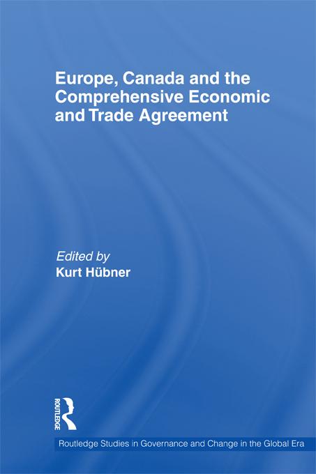 Europe, Canada and the Comprehensive Economic and Trade Agreement by Kurt Hübner