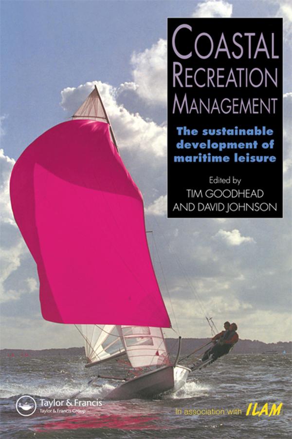 Coastal Recreation Management by Johnson, Tim Goodhead