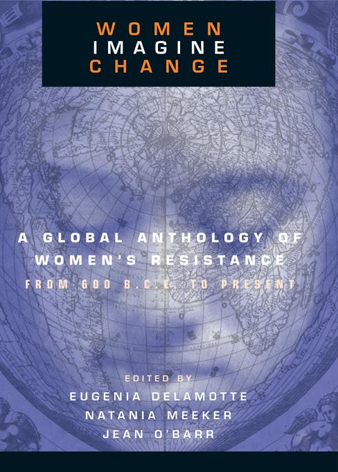 Women Imagine Change by Eugenia C. DeLamotte, Jean F. O'Barr, Natania Meeker