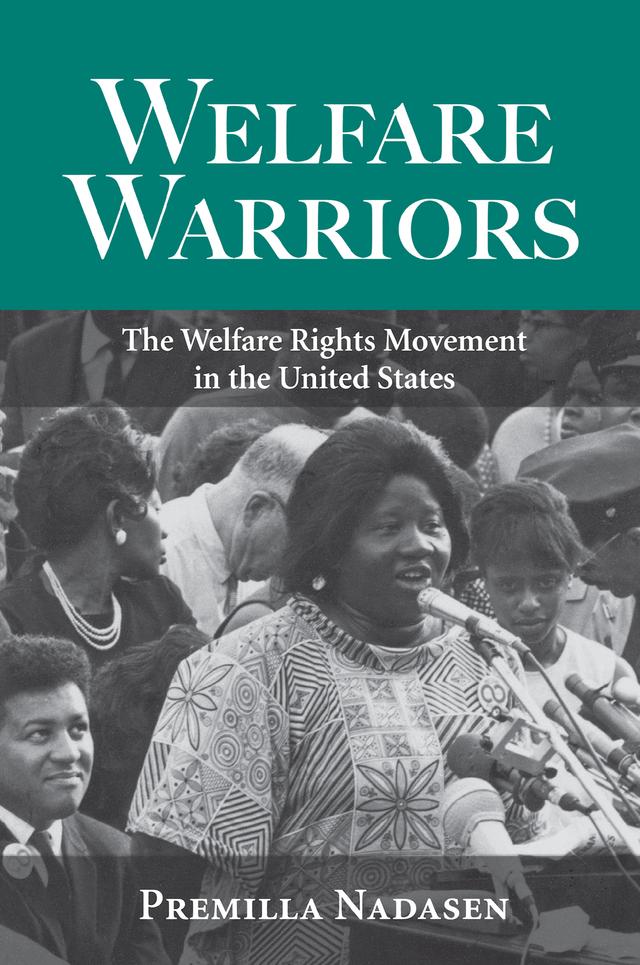 Welfare Warriors by Premilla Nadasen