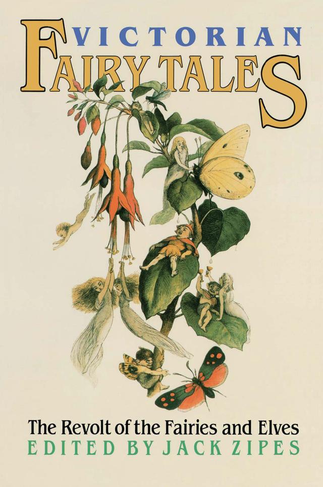 Victorian Fairy Tales by Jack Zipes