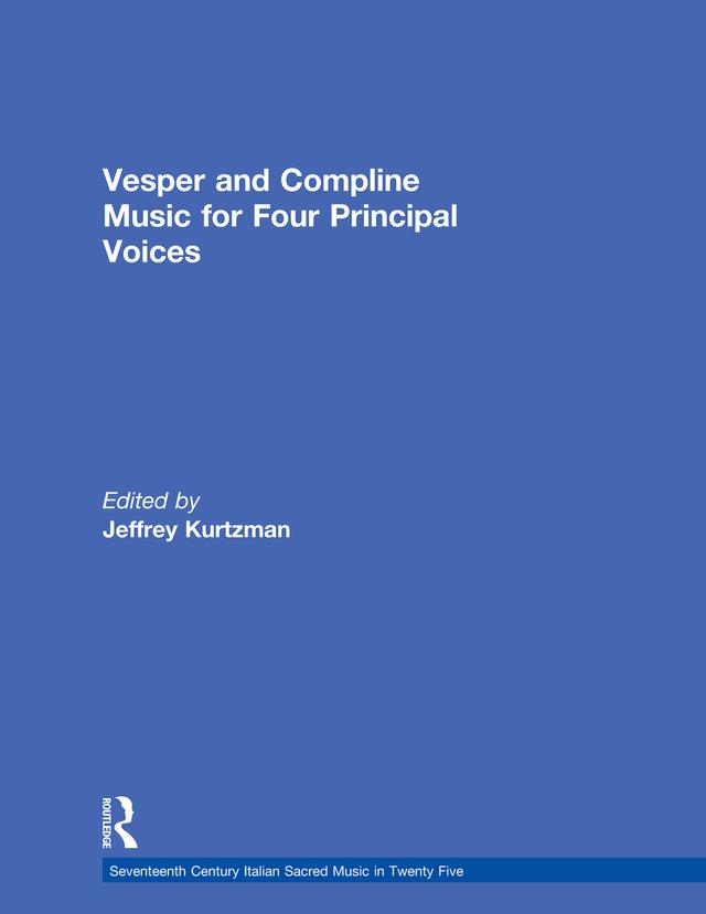 Vesper and Compline Music for Four Principal Voices by Jeffrey Kurtzman