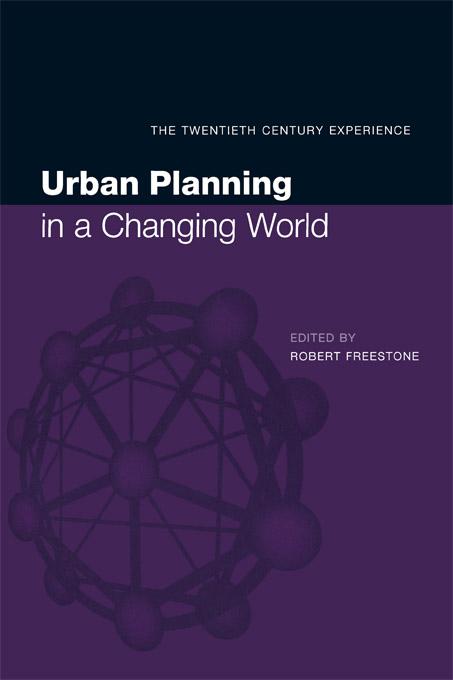 Urban Planning in a Changing World by Freestone, Robert Freestone