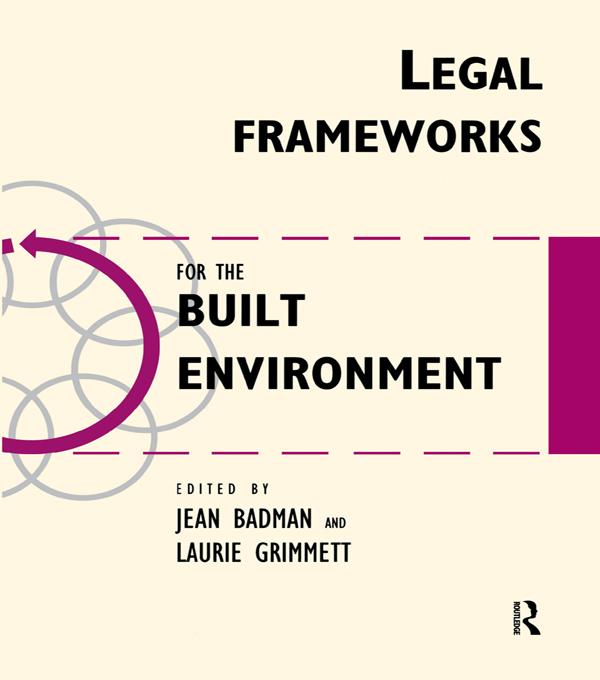 Legal Frameworks for the Built Environment by Jean Badman