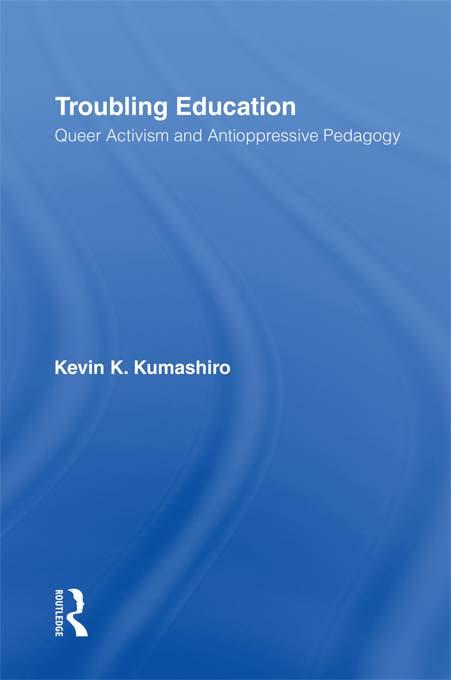 Troubling Education by Kevin Kumashiro