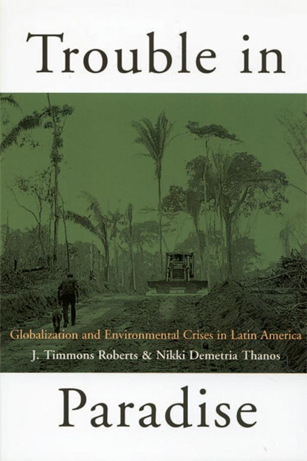 Trouble in Paradise by J. Timmons Roberts, Nikki Demetria Thanos