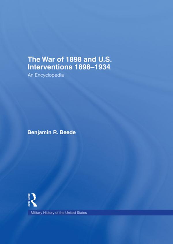 The War of 1898 and U.S. Interventions, 1898 - 1934