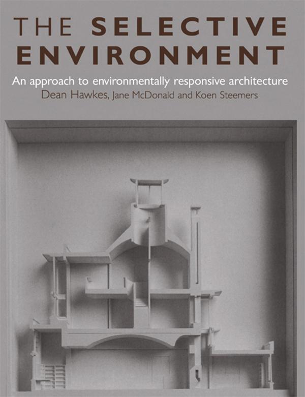 The Selective Environment by Dean Hawkes, Koen Steemers, with Jane McDonald