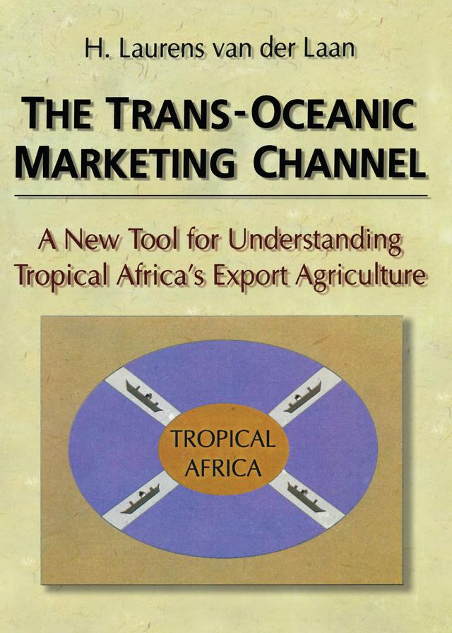 The Trans-Oceanic Marketing Channel by Erdener Kaynak