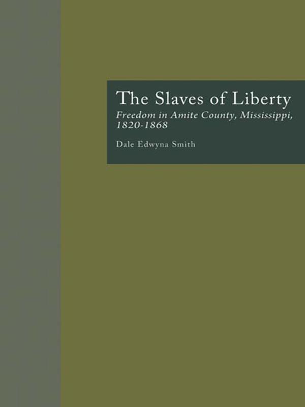 The Slaves of Liberty by Dale Edwyna Smith
