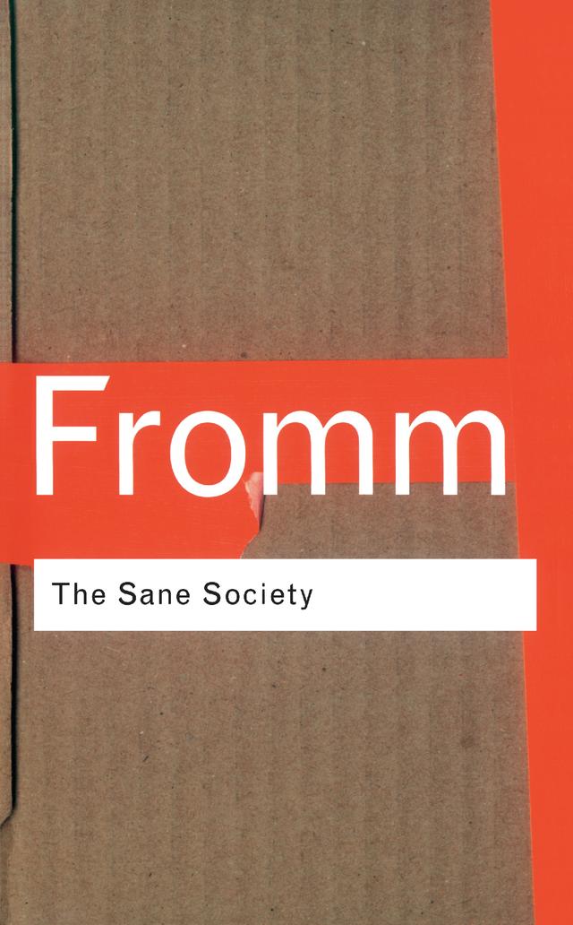 The Sane Society by Erich Fromm
