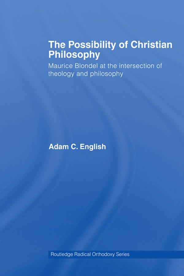 The Possibility of Christian Philosophy by Adam C. English