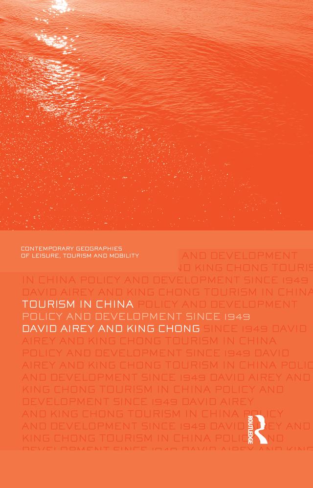 Tourism in China by David Airey, King Chong