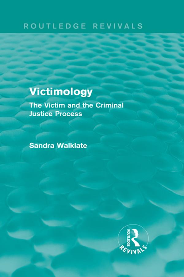 Victimology (Routledge Revivals) by Sandra Walklate