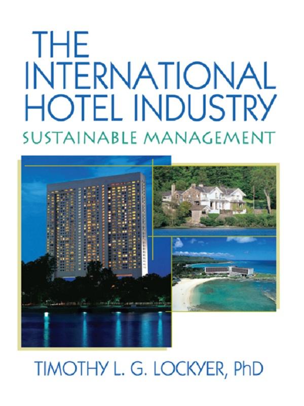 The International Hotel Industry by Timothy Lockyer