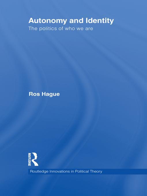 Autonomy and Identity by Ros Hague