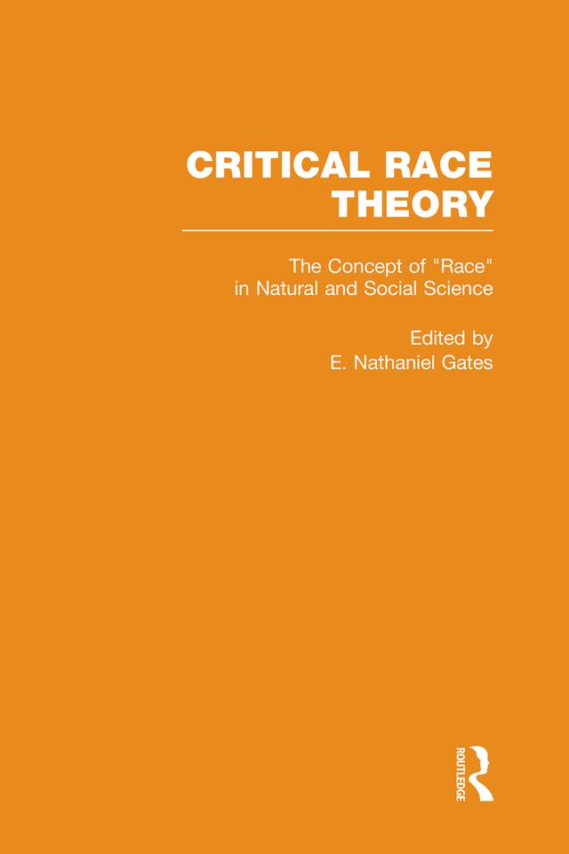 The Concept of Race in Natural and Social Science by E. Nathaniel Gates