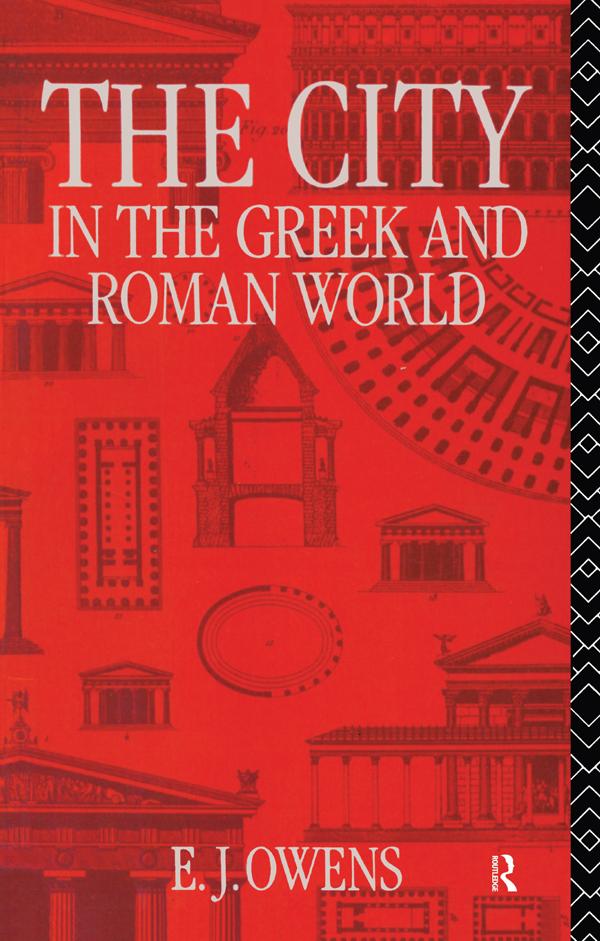 The City in the Greek and Roman World by E. J. Owens