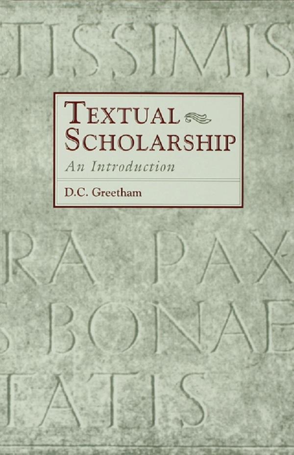 Textual Scholarship by David C. Greetham