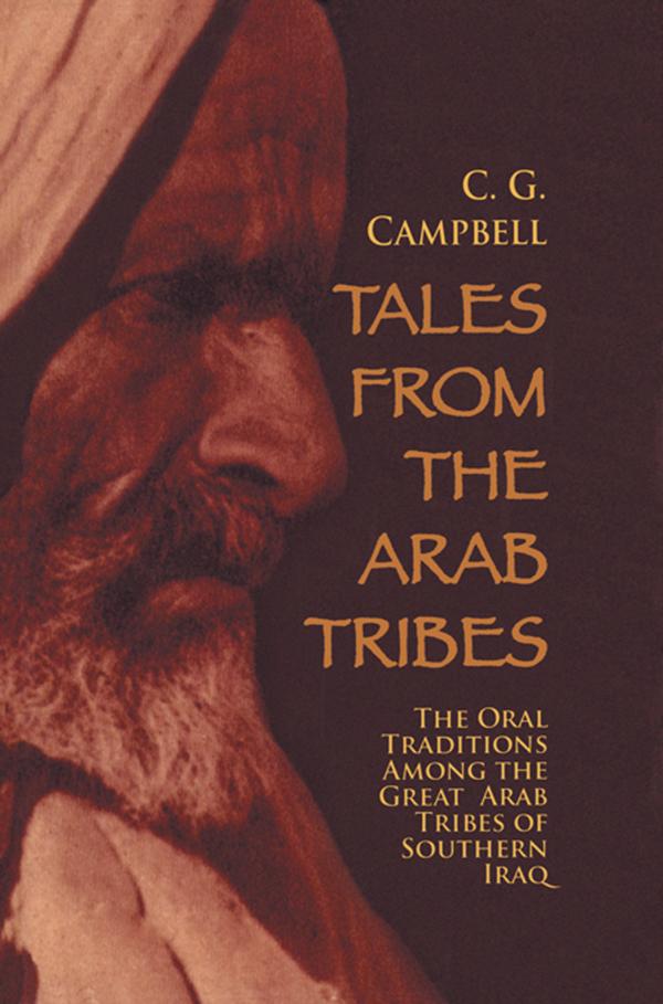 Tales from the Arab Tribes by Charles G. Campbell