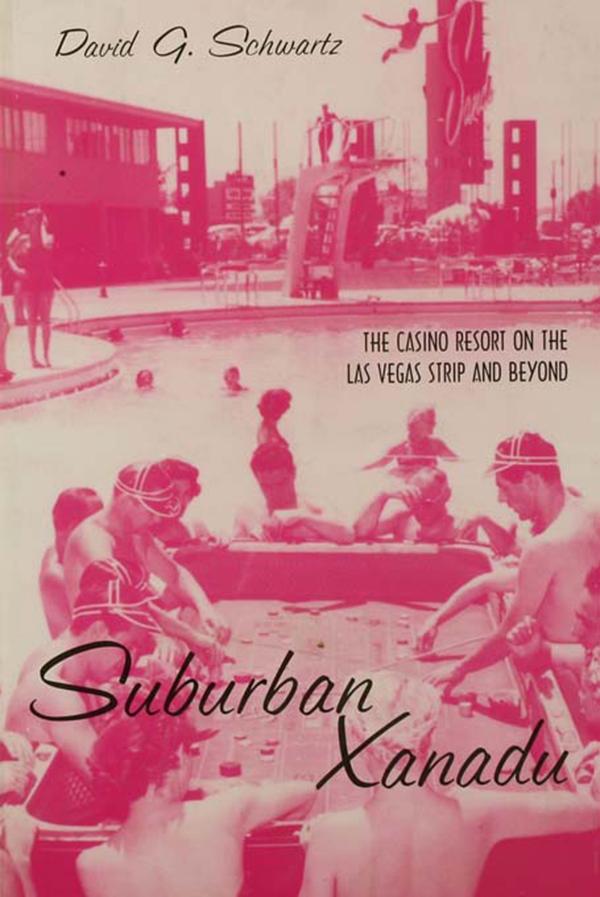 Suburban Xanadu by David G. Schwartz
