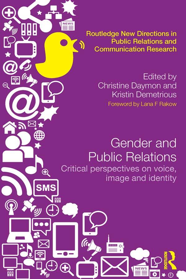 Gender and Public Relations by Christine Daymon, Kristin Demetrious