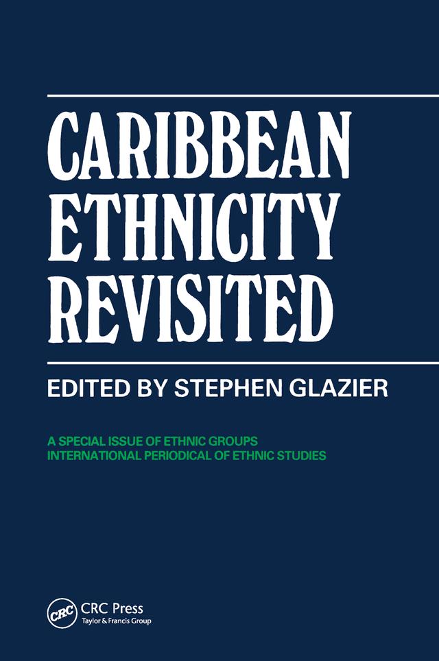 Caribbean Ethncty Revisited 4# by Stephen D. Glazier