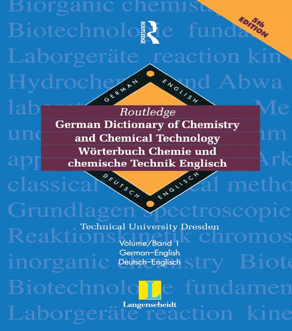 Routledge German Dictionary of Chemistry and Chemical Technology Worterbuch Chemie und Chemische Technik by Gross