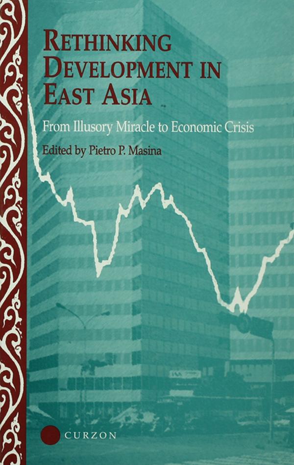 Rethinking Development in East Asia by Pietro Masina