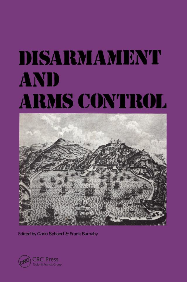Disarmament & Arms Control by Carlo Schaerf, C. Schaert, Frank Barnaby