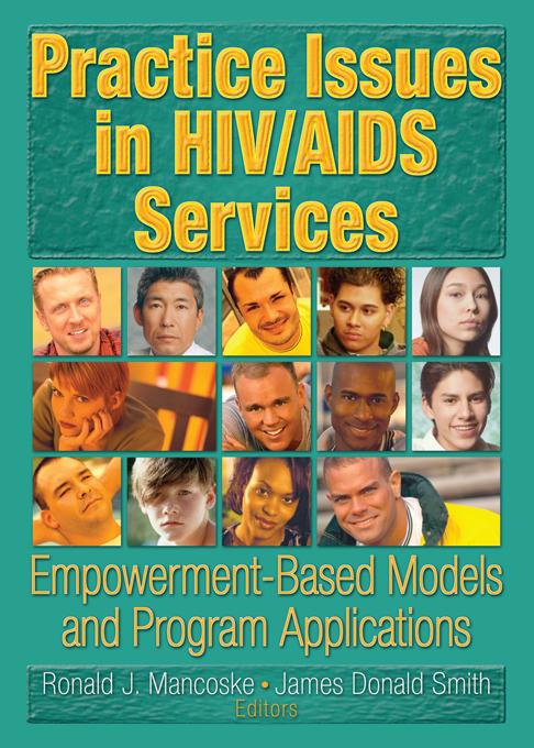 Practice Issues in HIV/AIDS Services by James D Smith, R Dennis Shelby, Ronald J Mancoske