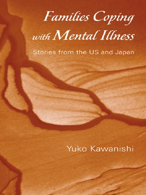 Families Coping with Mental Illness by Yuko Kawanishi