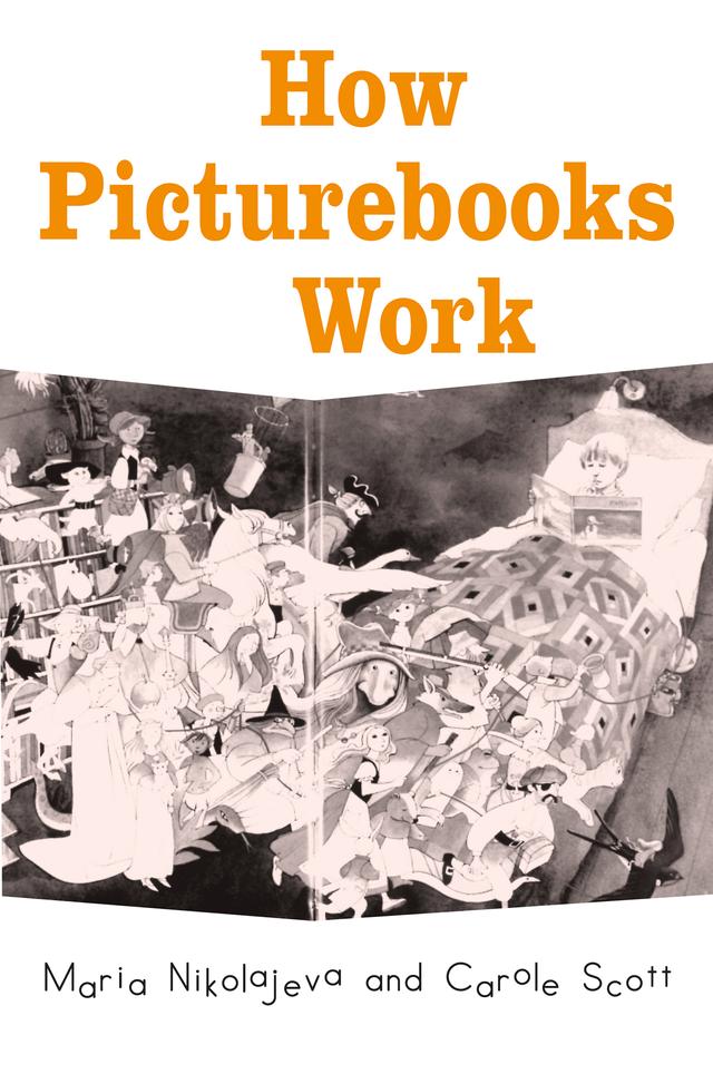 How Picturebooks Work by Carole Scott, Maria Nikolajeva