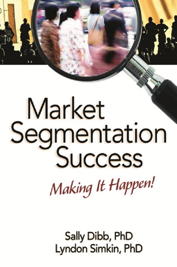 Market Segmentation Success by Lyndon Simkin, Sally Dibb