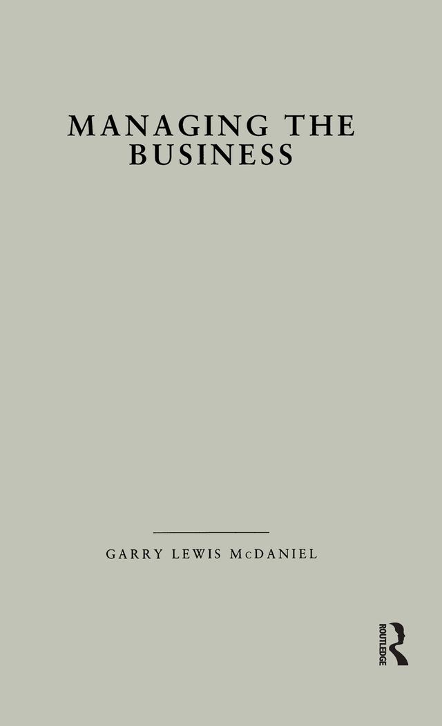 Managing the Business by Garry L. McDaniel