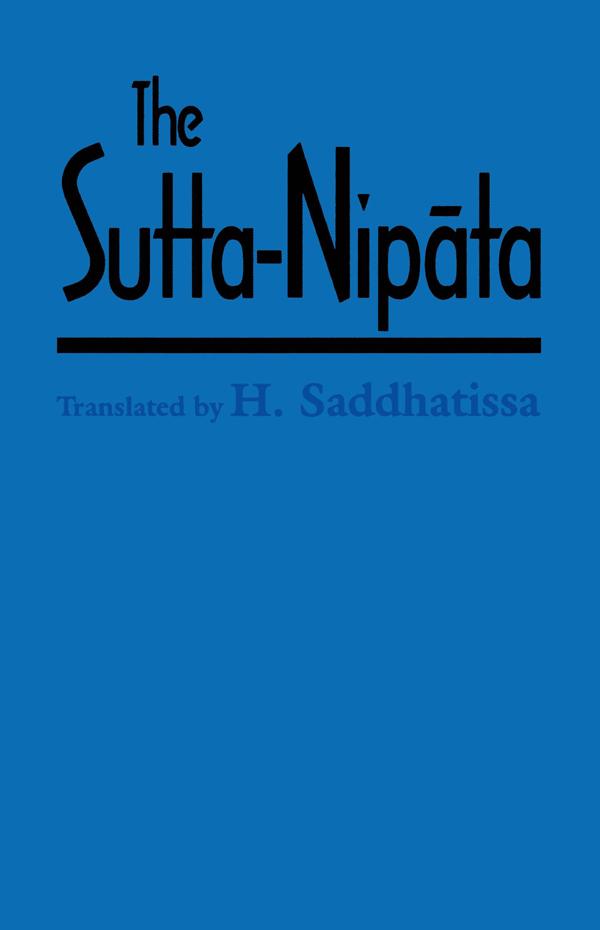 The Sutta-Nipata by H. Saddhatissa