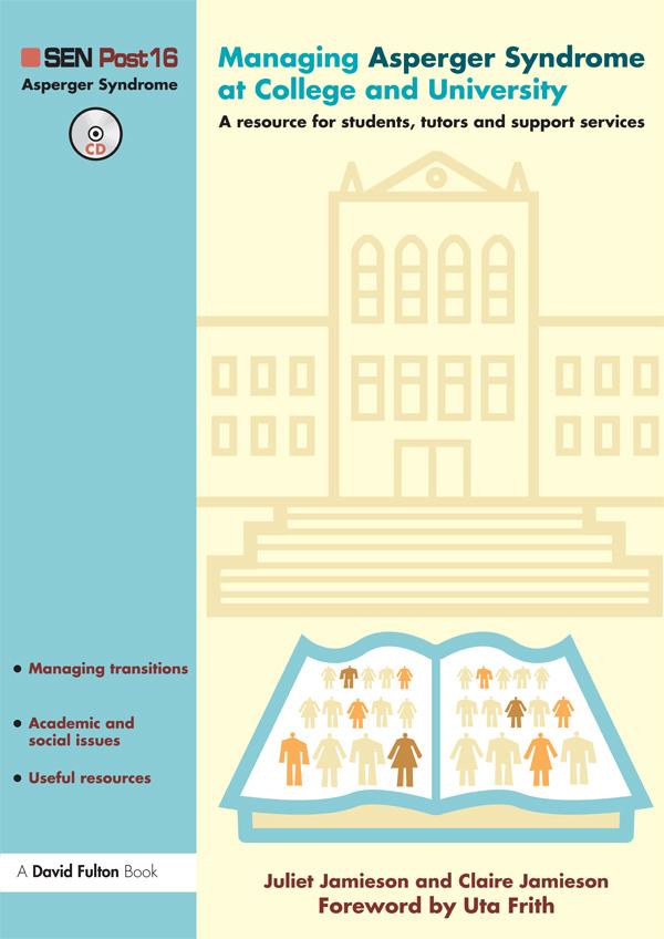 Managing Asperger Syndrome at College and University