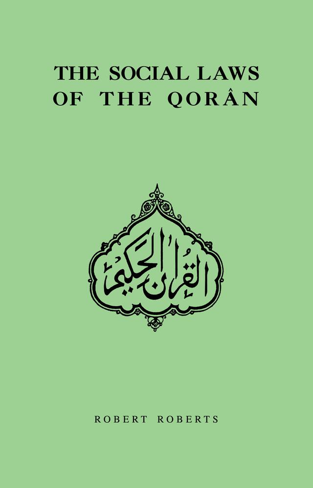 Social Laws Of The Qoran by Robert Roberts