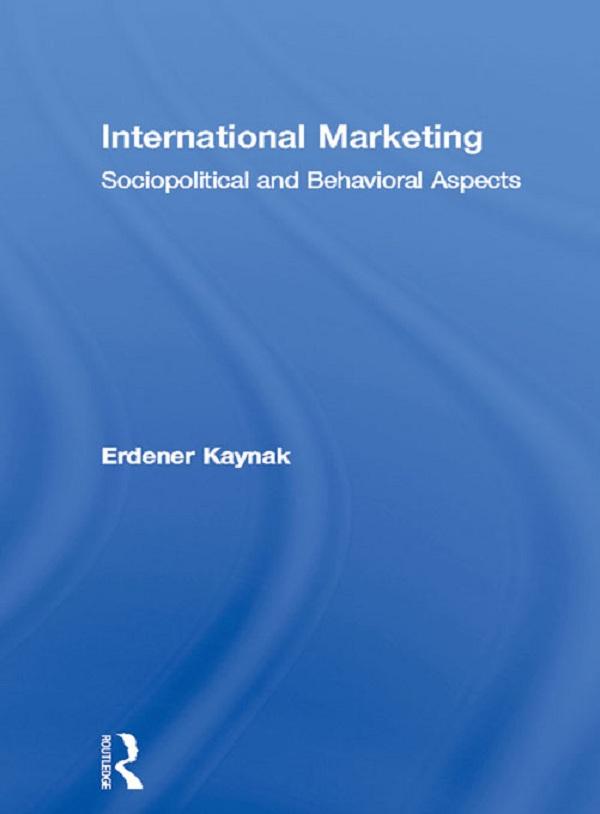 International Marketing by Erdener Kaynak