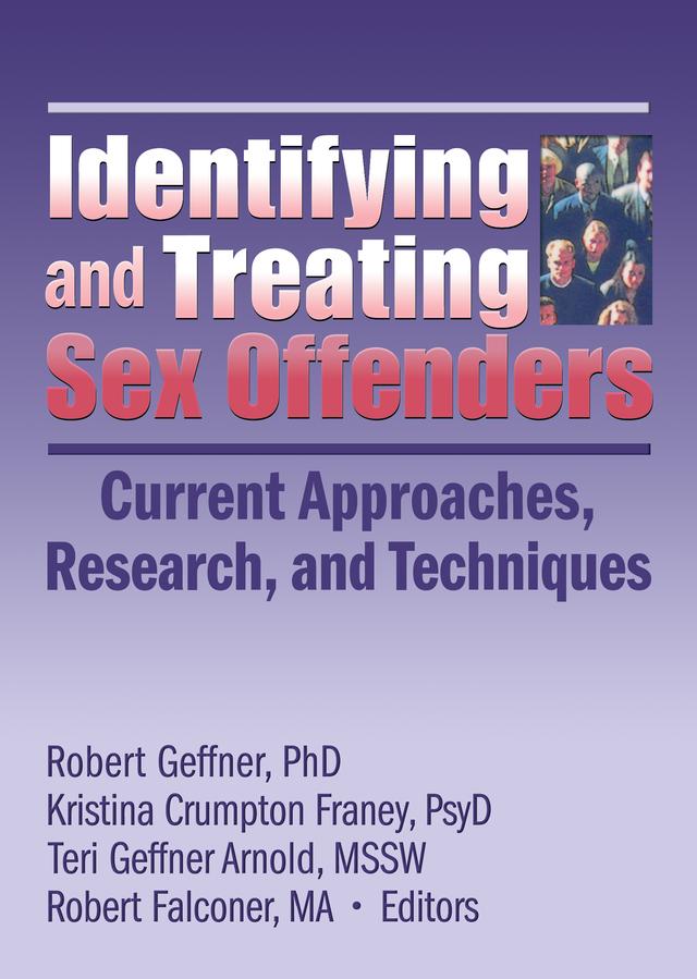 Identifying and Treating Sex Offenders by Robert Geffner