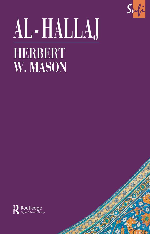 Al-Hallaj by Herbert I. W. Mason