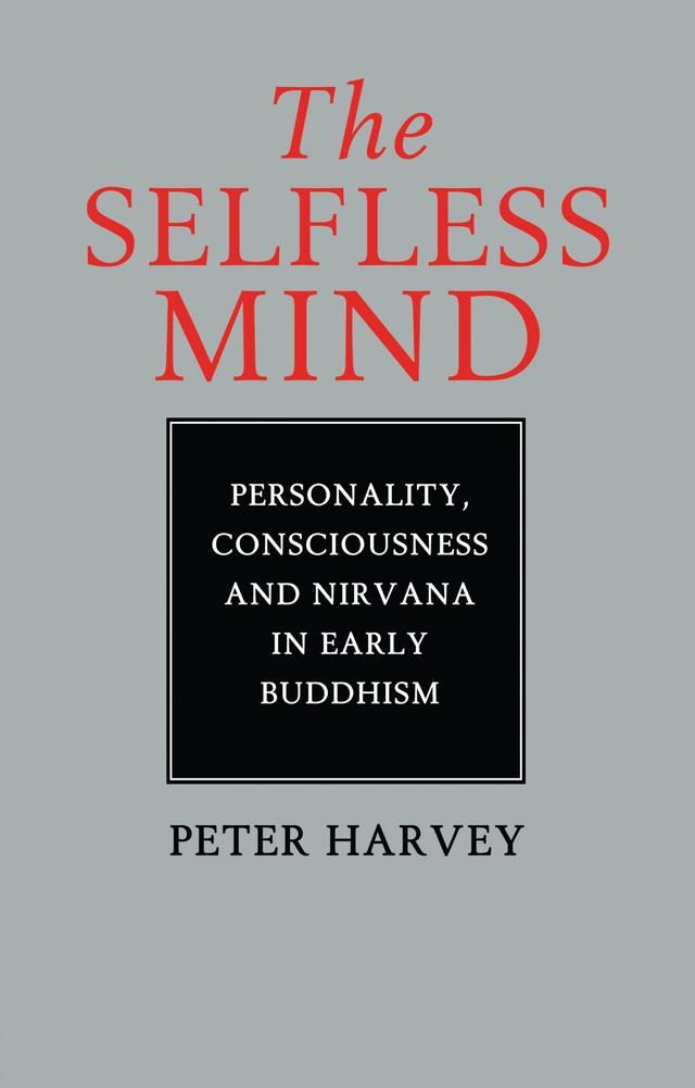 The Selfless Mind by Peter Harvey