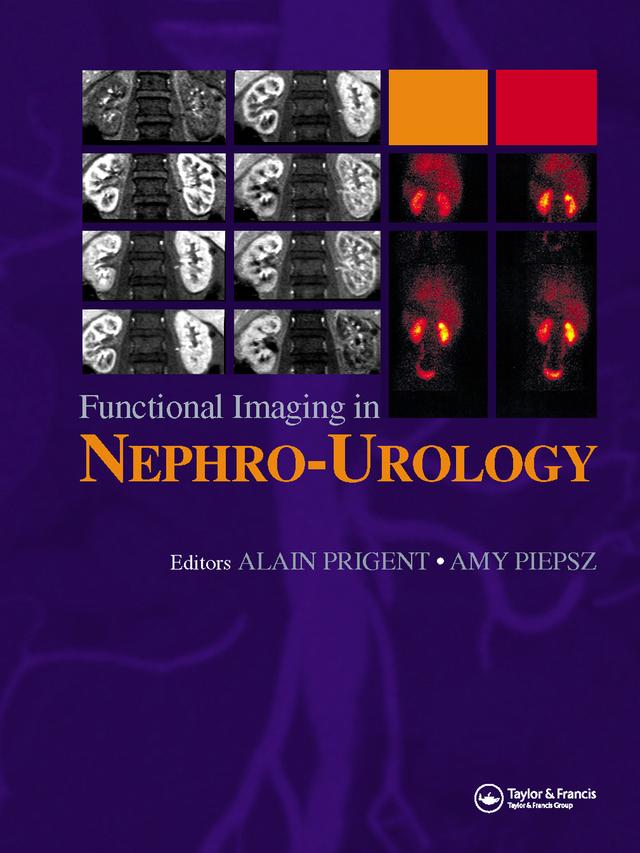Functional Imaging in Nephro-Urology by Alain Prigent, Amy Piepsz