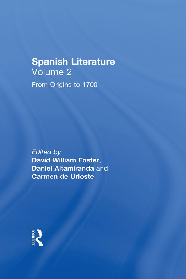 Spanish Literature: A Collection of Essays by Carmen de Urioste, Daniel Altamiranda, David Foster