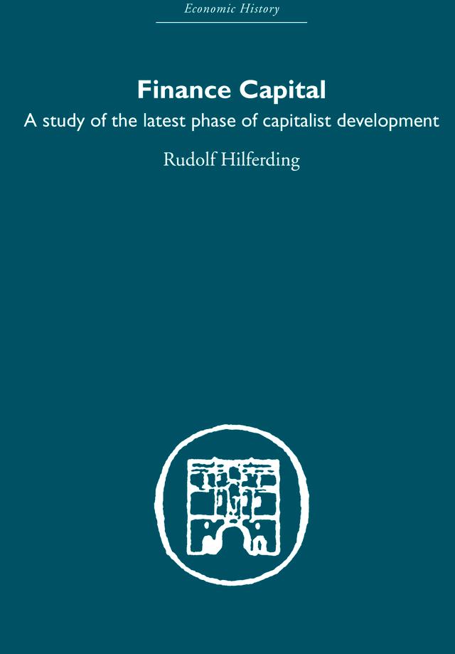 Finance Capital by Rudolph Hiferding