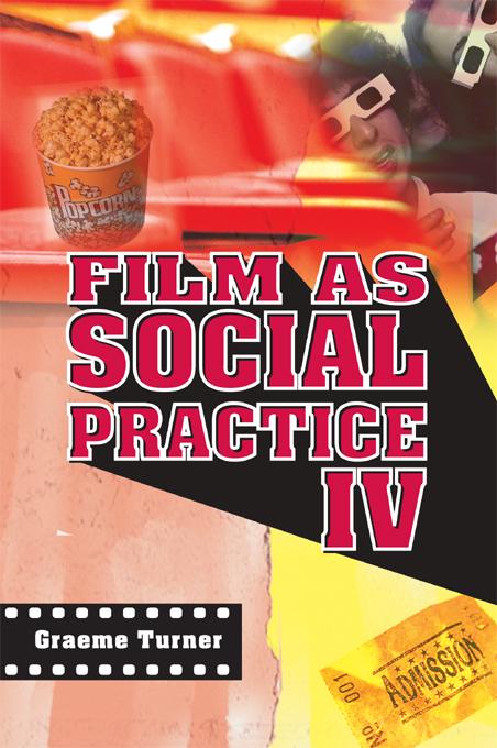Film as Social Practice by Graeme Turner