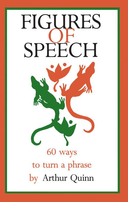 Figures of Speech by Arthur Quinn, Barney R. Quinn