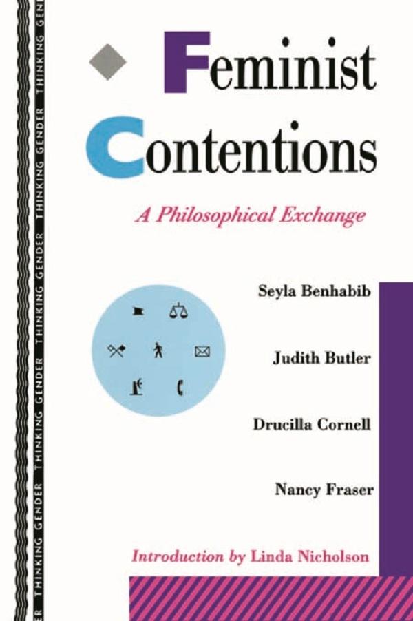 Feminist Contentions by Drucilla Cornell, Judith Butler, Nancy Fraser, Seyla Benhabib