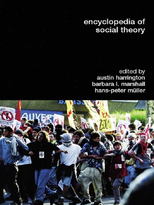 Encyclopedia of Social Theory by Austin Harrington, Barbara L. Marshall, Hans-Peter Müller